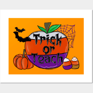Trick or teach Halloween for teachers Posters and Art